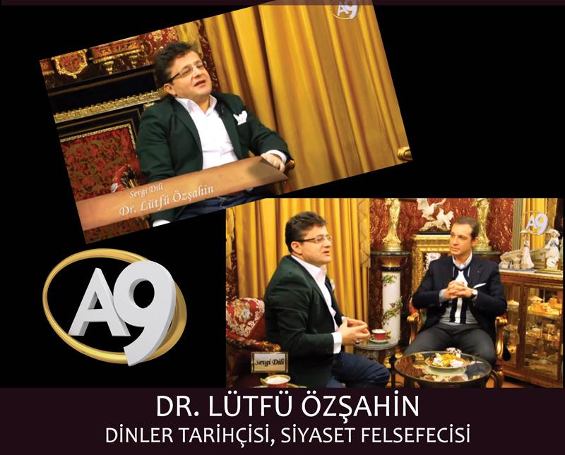 Dr. Lütfü Özşahin, Dinler Tarihçisi, Siyaset Felsefecisi	