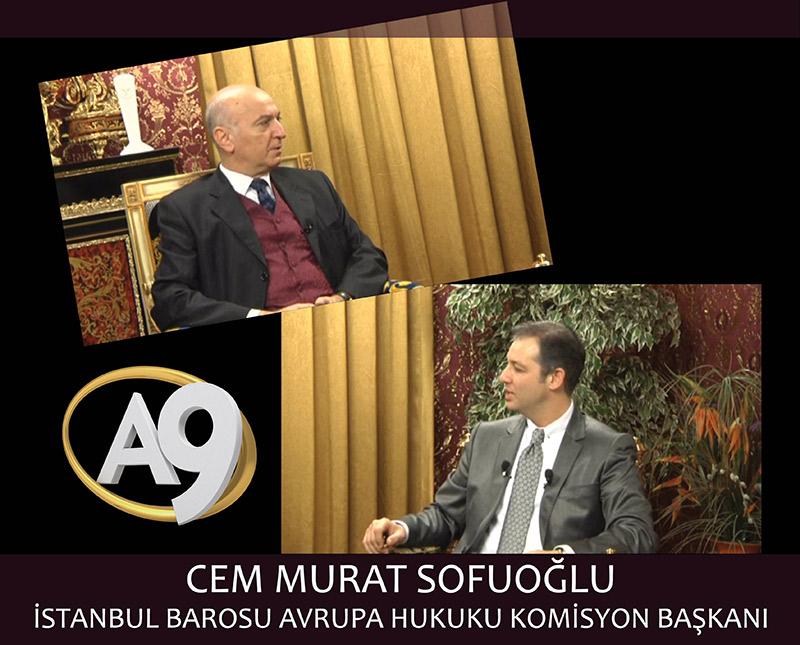 İstanbul Barosu Avrupa Hukuku Komisyon Başkanı Sn. Cem Murat Sofuoğlu