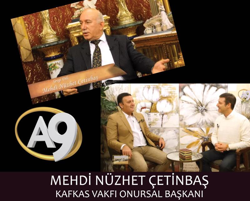 Mehdi Nüzhet Çetinbaş, Kafkas Vakfı Onursal Başkanı	  