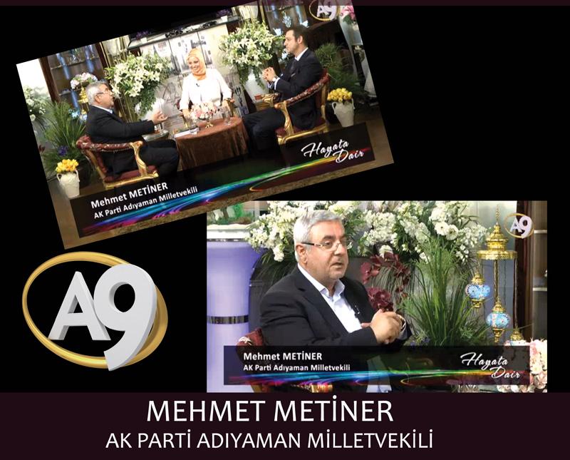AK Parti Adıyaman Milletvekili Mehmet Metiner 