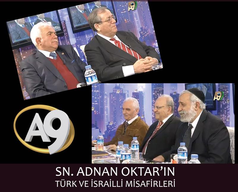 Sayın Adnan Oktar'ın Türk ve İsrailli misafirleri	