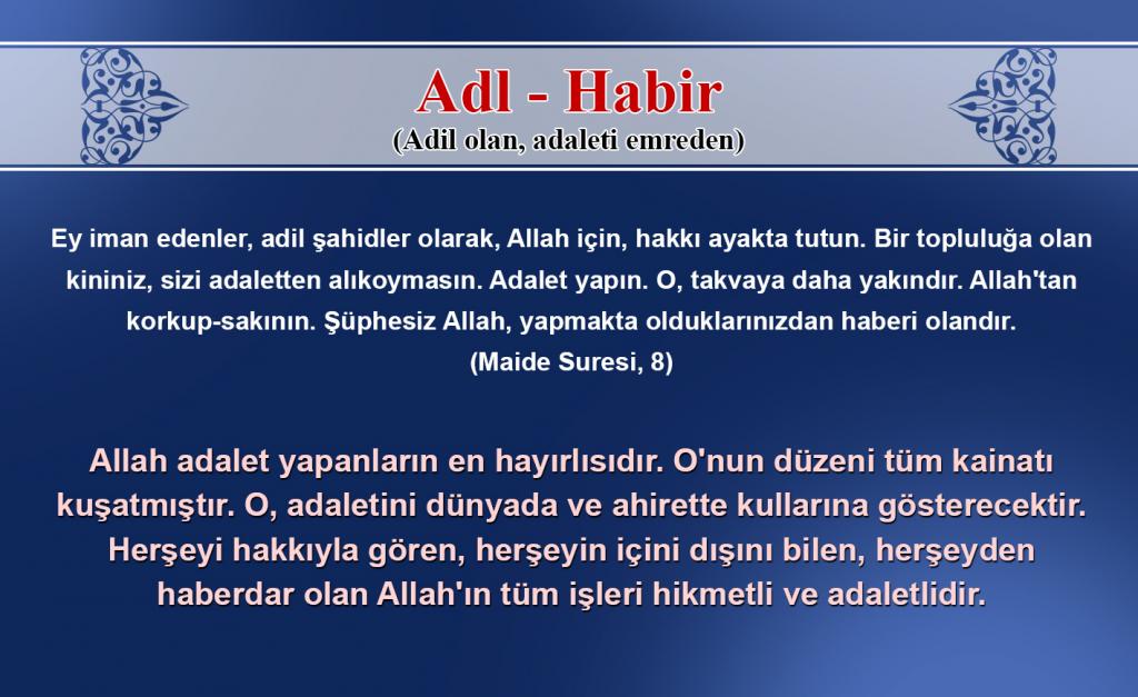 Adl -  Habir (Adil olan, adaleti emreder)