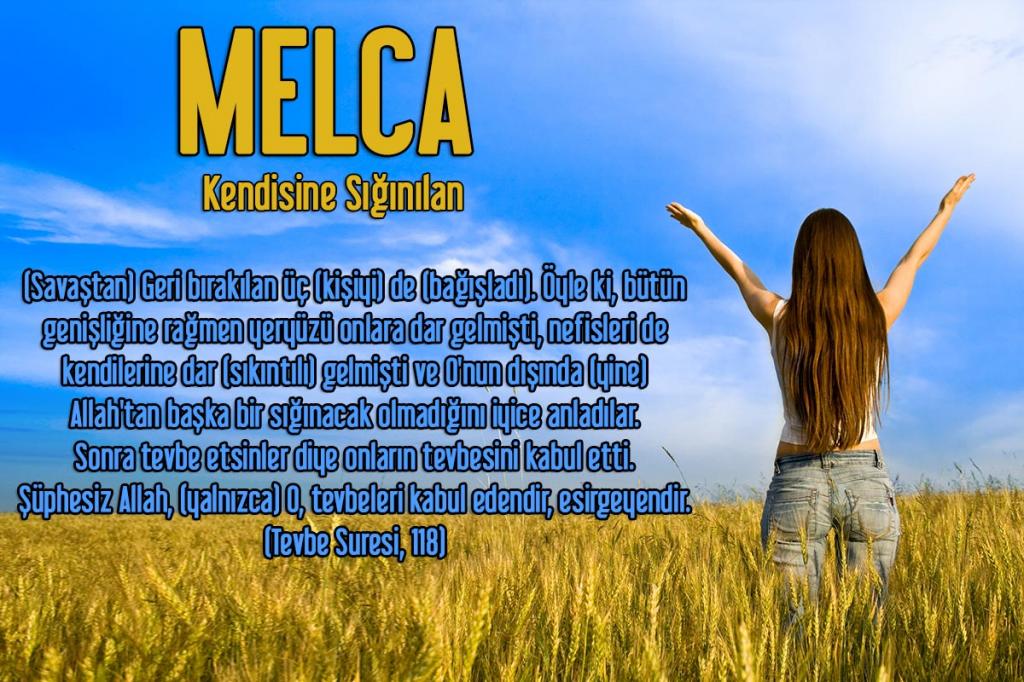 62-MELCA - Kendisine Sığınılan