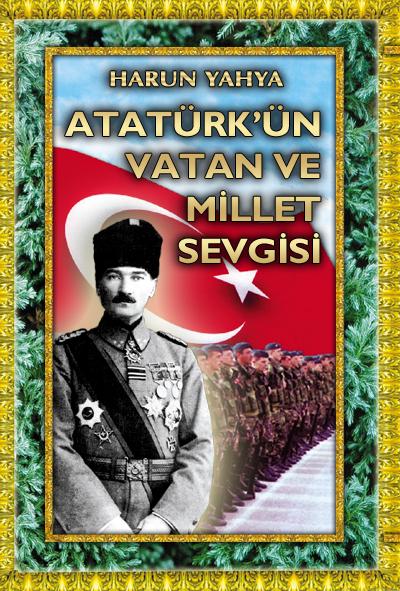 Atatürk’ün Vatan Ve Millet Sevgisi