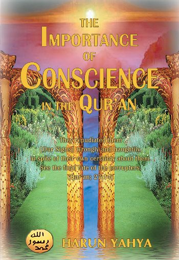 The Importance of Conscience in the Qur’an