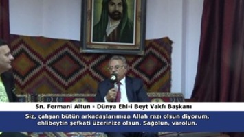 Dünya Ehl-i Beyt Vakfı Başkanı Sn. Fermani Altun, Adnan Oktar hakkında neler söyledi