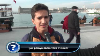 Çok paraya önem verir misiniz?