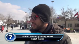 İnsanın kendini güzelleştirmesi ibadet midir?