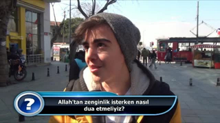 Allah’tan zenginlik isterken nasıl dua etmeliyiz?