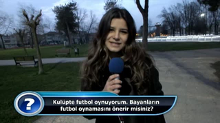 Bayanların futbol oynamasını önerir misiniz?