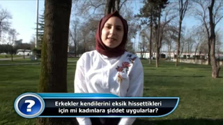 Bazı erkekler kendilerini eksik hissettikleri için mi kadınlara şiddet uygularlar?