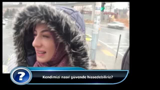 Kendimizi nasıl güvende hissedebiliriz?