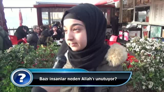 Bazı insanlar neden Allah'ı unutuyorlar?