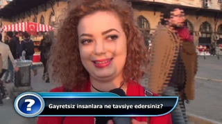 Gayretsiz insanlara ne tavsiye edersiniz?