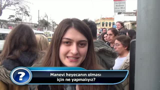 Manevi heyecanın olması için ne yapmalıyız?