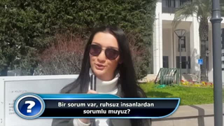 Ruhsuz insanlardan sorumlu muyuz?