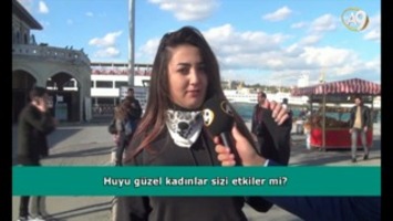 Huyu güzel kadınlar sizi etkiler mi? (İzleyici sorusu)