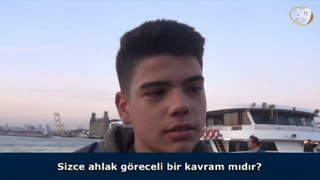 Sizce ahlak göreceli bir kavram mıdır? (İzleyici sorusu)