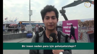 Bir insan neden para için şahsiyetsizleşir? (İzleyici sorusu)