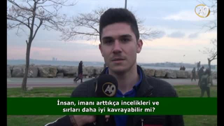 İnsan, imanı arttıkça incelikleri ve sırları daha iyi kavrayabilir mi?