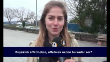  Büyüklük affetmekse, affetmek neden bu kadar zor?