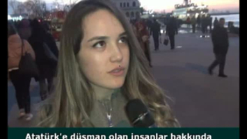 Atatürk’e düşman olan insanlar hakkında ne düşünüyorsunuz?