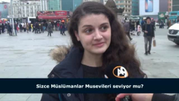 Sizce Müslümanlar Musevileri seviyor mu?