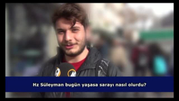 Hz. Süleyman bugün yaşasaydı sarayı nasıl olurdu?