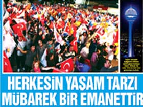 Herkesin yaşam tarzı mübarek bir emanettir