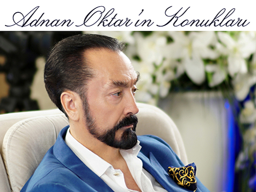 Adnan Oktar Konukları