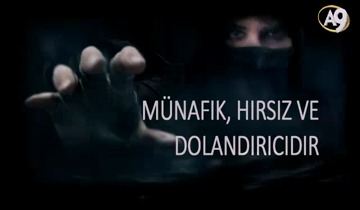 Münafık, Hırsız ve Dolandırıcıdır