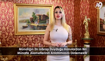 Münafığın En Izdırap Duyduğu Konulardan Biri Münafık Alametlerinin Anlatılmasını Dinlemektir 