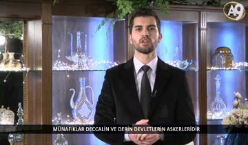 Münafıklar Deccalin ve Derin Devletlerin Askerleridir