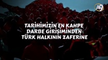 Tarihimizin en kahpe darbe girişiminden Türk halkının zaferine