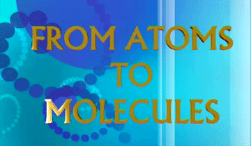 From atoms to molecules