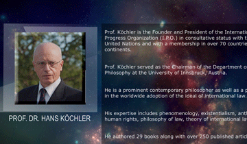 Prof. Dr. Hans Kochler, Philosopher, Founder and President of the International Progress Organization