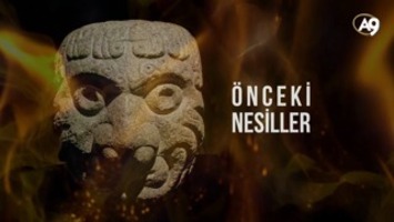 Önceki nesiller