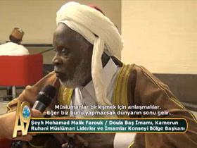 Seyh Mohamad Malik Farouk / Doula Baş İmamı / Kamerun Ruhani Müslüman Liderler ve İmamlar Konseyi Bölge Başkanı