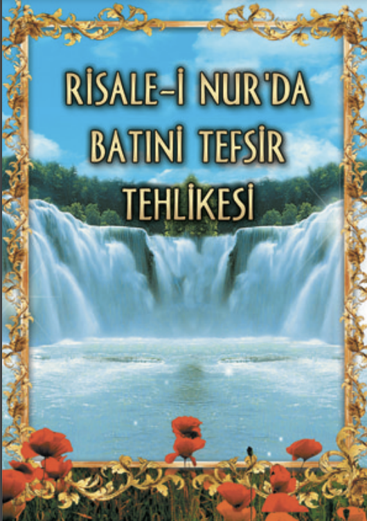 Risale-i Nur'da Batıni Tefsir Tehlikesi  - kitapçık