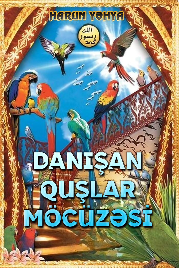 Danışan Quşlar Möcüzəsi